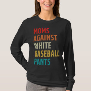 Baseball Mom Vintage Moms Against White Baseball P T-Shirt