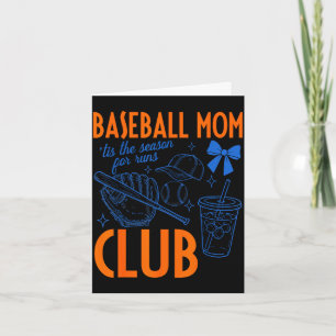 Baseball mum club tis the season for runs funny card