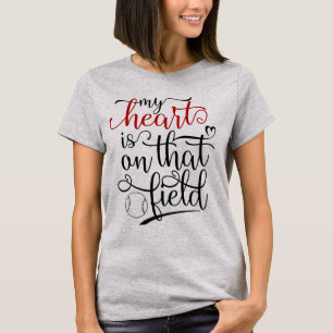 Baseball Mum - "My Heart is on that Field" T-Shirt