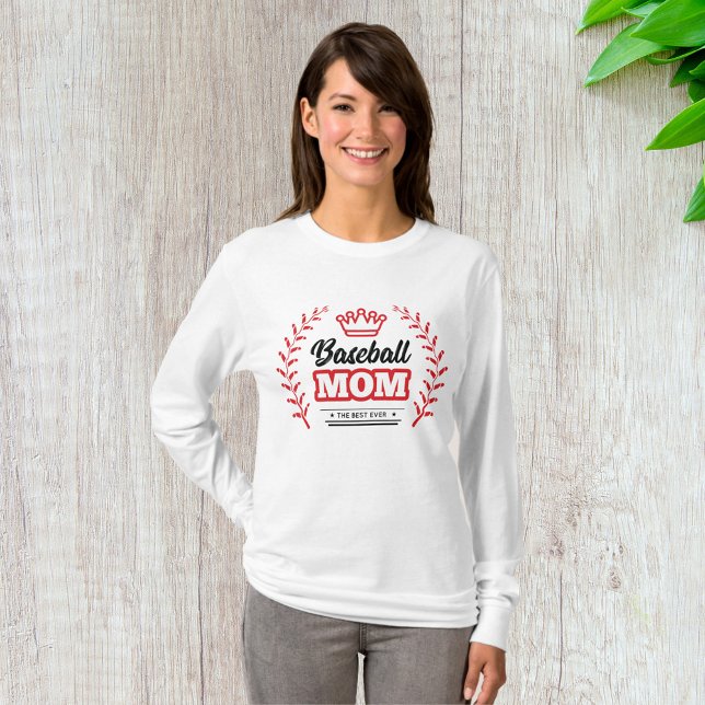Baseball Mum Shirt The Best Ever Crown  (Creator Uploaded)