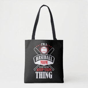 Baseball Mum We Don't Do That Keep Calm Thing Tote Bag