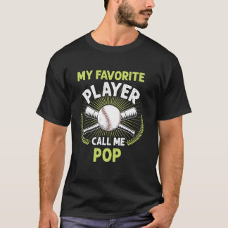 Baseball My Favourite Player Call Me Pop Vintage X T-Shirt