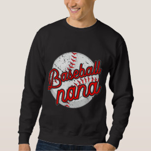 Baseball Nana Baseball Player Grandmother Mother's Sweatshirt