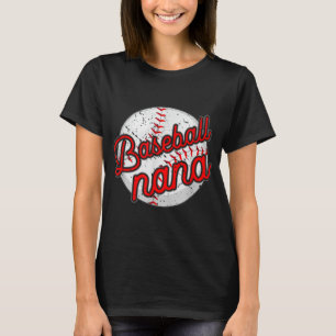Baseball Nana Baseball Player Grandmother Mother's T-Shirt