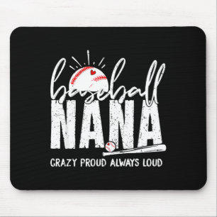 Baseball nana crazy proud loud funny nana baseball mouse mat