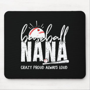 Baseball nana crazy proud loud funny nana baseball mouse mat