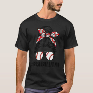 Baseball Nana Messy Bun Softball Mom Mother's Day T-Shirt