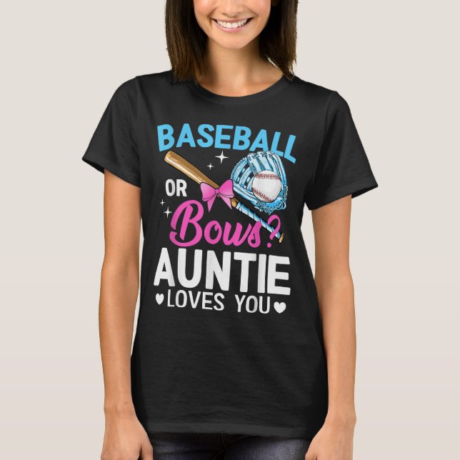 Baseball Or Bows Auntie Loves You Gender Reveal T-Shirt (Front)