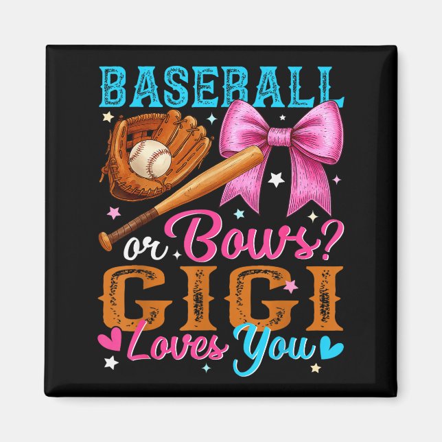 Baseball Or Bows Gigi Loves You Gender Reveal Baby Magnet (Front)