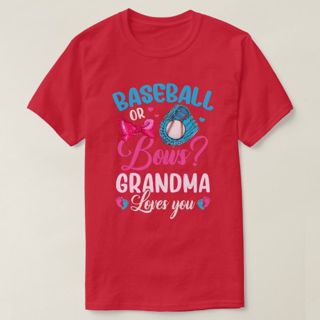 Baseball Or Bows Grandma Loves You Gender Reveal T-Shirt (Design Front)