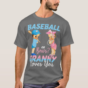Baseball Or Bows Granny Loves You Baby Gender Reve T-Shirt