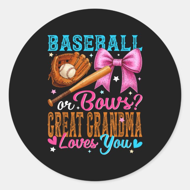 Baseball Or Bows Great Grandma Loves You Gender Re Classic Round Sticker (Front)
