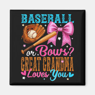 Baseball Or Bows Great Grandma Loves You Gender Re Magnet
