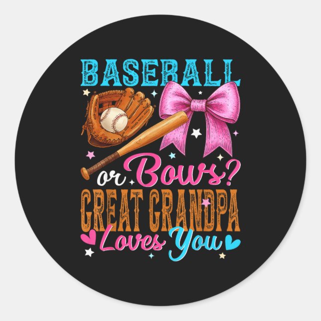 Baseball Or Bows Great Grandpa Loves You Gender Re Classic Round Sticker (Front)