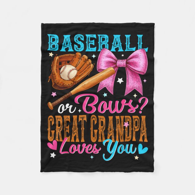 Baseball Or Bows Great Grandpa Loves You Gender Re Fleece Blanket (Front)