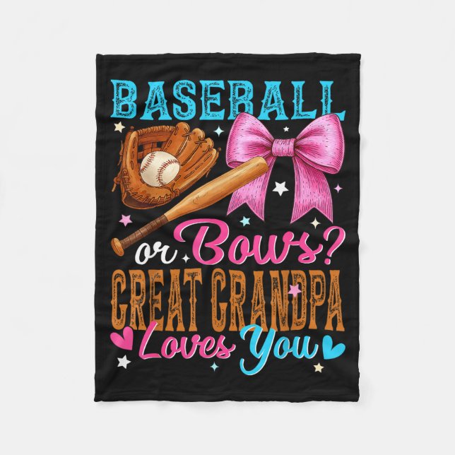 Baseball Or Bows Great Grandpa Loves You Gender Re Fleece Blanket (Front)