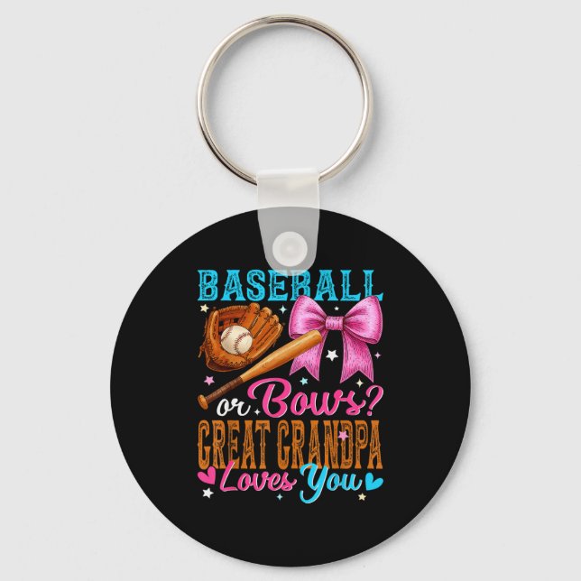 Baseball Or Bows Great Grandpa Loves You Gender Re Key Ring (Front)