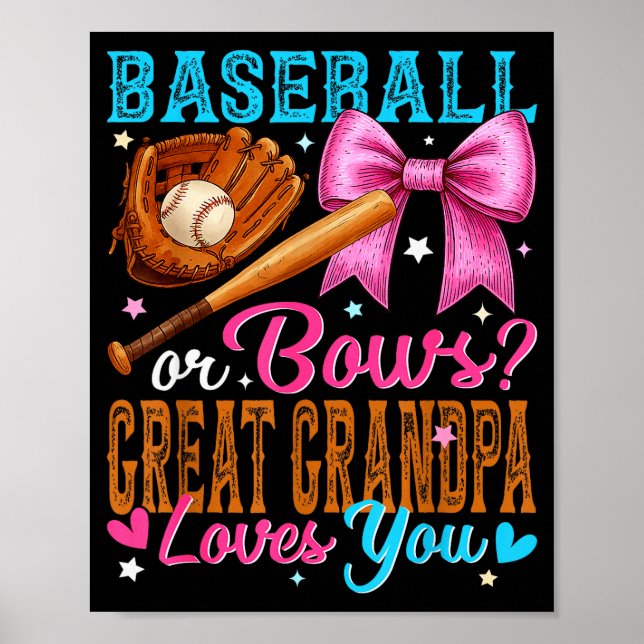 Baseball Or Bows Great Grandpa Loves You Gender Re Poster (Front)