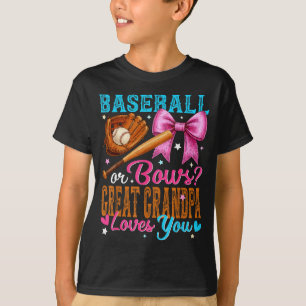 Baseball Or Bows Great Grandpa Loves You Gender Re T-Shirt