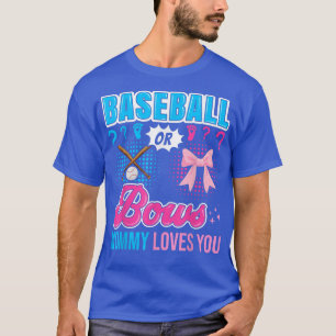 Baseball or Bows Mommy Loves You Gender Reveal Out T-Shirt