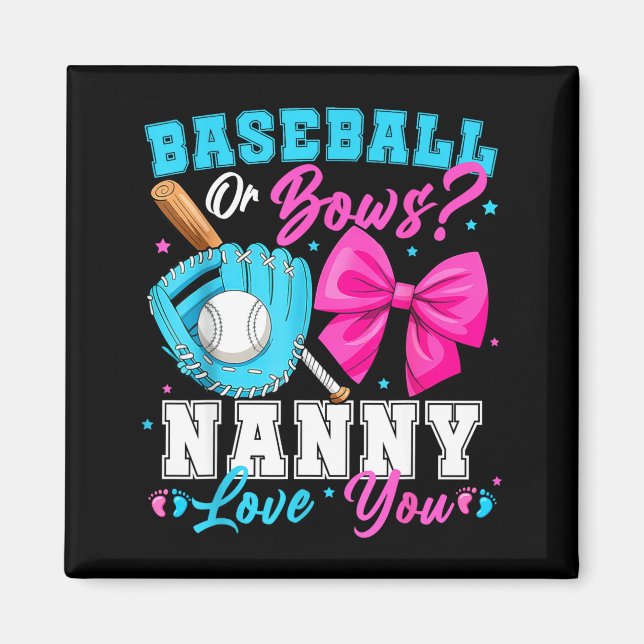 Baseball Or Bows Nanny Loves You Gender Reveal Fam Magnet (Front)