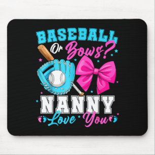 Baseball Or Bows Nanny Loves You Gender Reveal Fam Mouse Mat