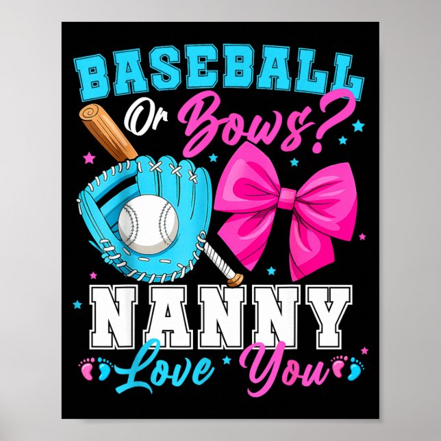 Baseball Or Bows Nanny Loves You Gender Reveal Fam Poster (Front)