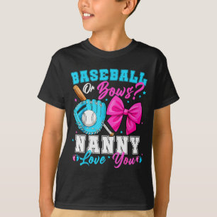 Baseball Or Bows Nanny Loves You Gender Reveal Fam T-Shirt