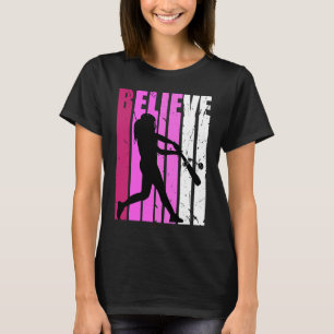 Baseball Pink Softball Fan Believe Motivational Te T-Shirt