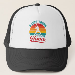 Baseball Player 3 Left Turns and You're Home Trucker Hat