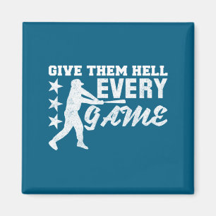 Baseball Player Give Hell Every Illustration Magnet
