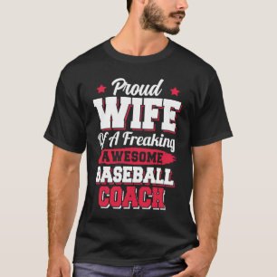 Baseball Player Softball  Baseball Coach Wife T-Shirt