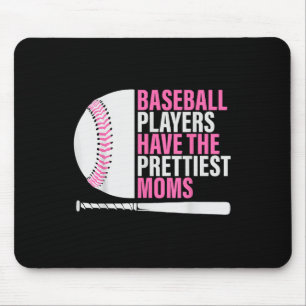 Baseball Players Have The Prettiest Moms Baseball  Mouse Mat
