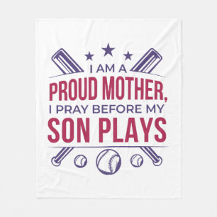 Baseball Proud Mother I Pray Before My Son Plays  Fleece Blanket