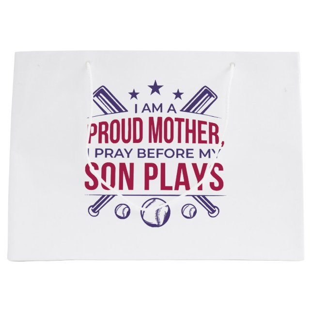 Baseball Proud Mother I Pray Before My Son Plays  Large Gift Bag (Front)