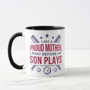 Baseball Proud Mother I Pray Before My Son Plays Mug