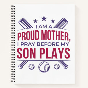 Baseball Proud Mother I Pray Before My Son Plays  Notebook