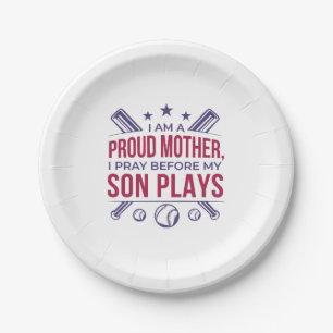 Baseball Proud Mother I Pray Before My Son Plays  Paper Plate