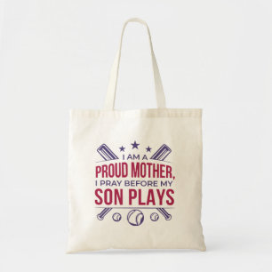 Baseball Proud Mother I Pray Before My Son Plays  Tote Bag