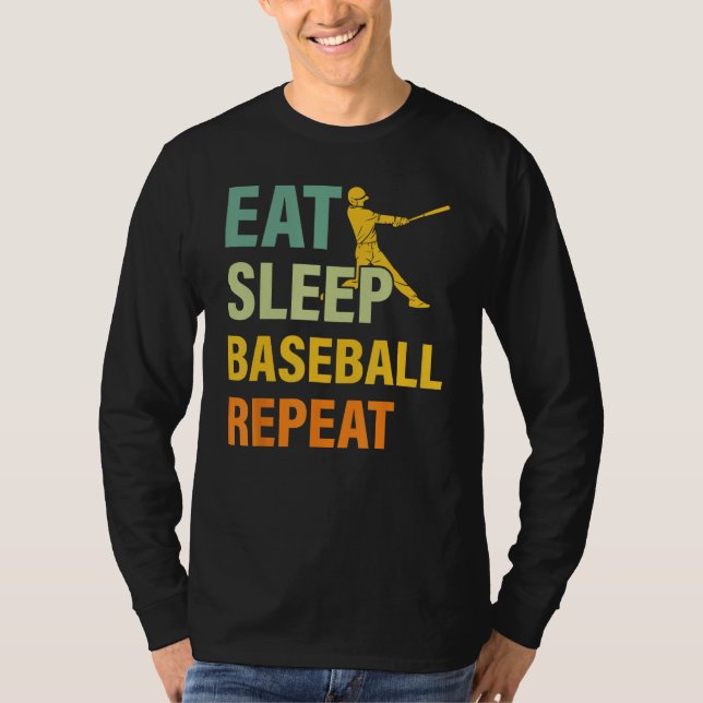 Baseball Saying Eat Sleep Baseball Repeat T-Shirt (Front)