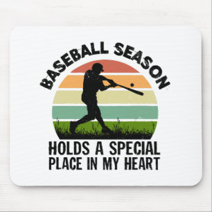 baseball season holds a special pçace in my heart mouse mat