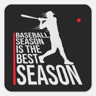 Baseball Season Is The Best Season Fan Sport Game Square Sticker