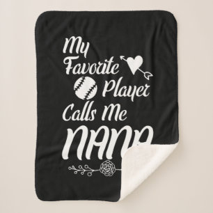 Baseball Shirt My Favorite Player Call in Nana Sherpa Blanket