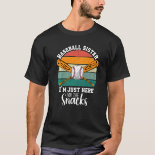 Baseball Sister I'm Just Here For The Snacks Retro T-Shirt