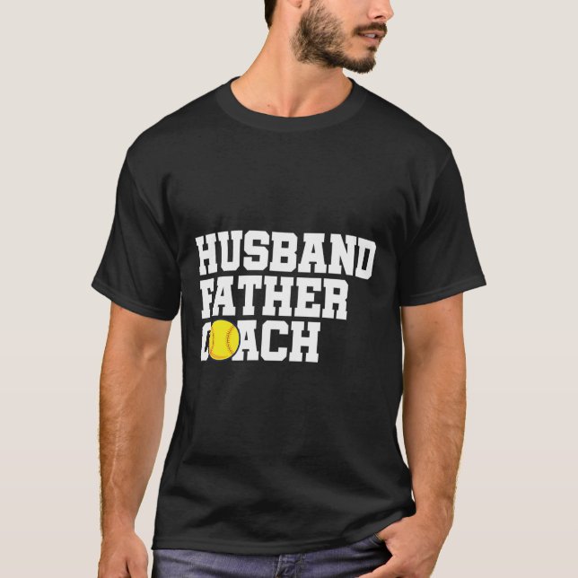 Baseball Softball Coach Dad Gift Husband Father Co T-Shirt (Front)