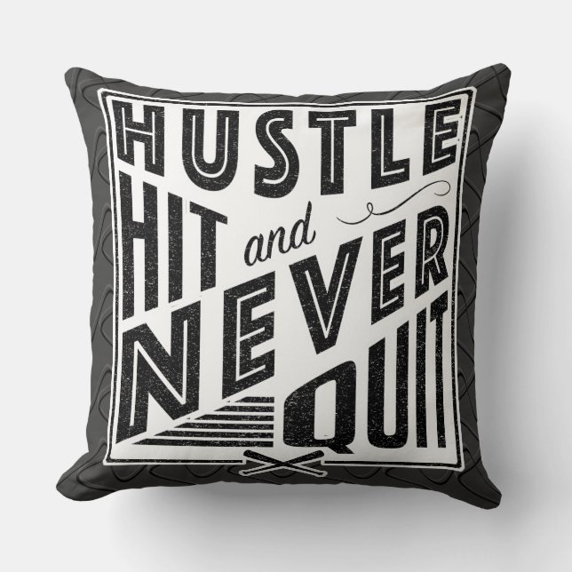 Baseball Softball Hustle, Hit & Never Quit Cushion (Front)