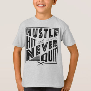 Baseball Softball Hustle Hit & Never Quit T-Shirt