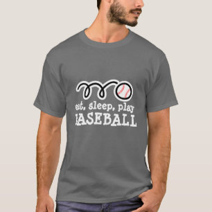 Baseball t-shirt with funny quote   eat sleep play