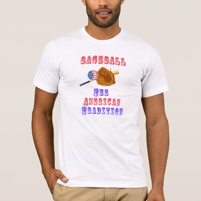 Baseball - The American Tradition T-Shirt (Front)