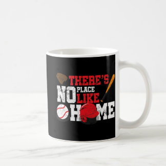 Baseball  There's No Place Like Home Ball Bat Glov Coffee Mug